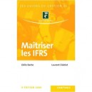 Maitriser Les Ifrs (4e Edition) - Odile Barbe-dandon , Laurent Didelot