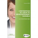 L'entreprise Au Coeur Du Developpement Durable , La Strategie Rse - Laurence Lecoeur