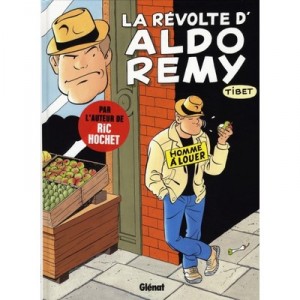 Aldo Remy T.1, the revolt of aldo Remy - Tibet