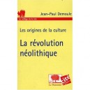 La Revolution Neolithique - Jean-paul Demoule