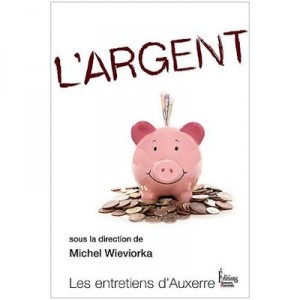 L'argent - Michel Wieviorka