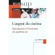 L'argent Du Cinema , Introduction A L'economie Du Cinema - Collectif