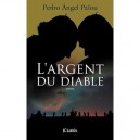 L'argent Du Diable - P.a Palou
