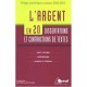 L'argent En 20 Dissertations Et Contractions De Textes , Sujets Corriges, Methodologie, Conseils Et Citations - Cyril Morana ,