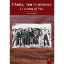 L'ariege, Terre De Resistance , La Bataille De Vira - Olivier Nadouce