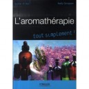 L'aromatherapie Tout Simplement ! - Nelly Grosjean