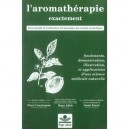 L'aromatherapie Exactement - Franchomme , Penoel