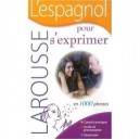 L'espagnol Pour S'exprimer - Collectif