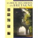 La Route Des Abbayes En Bretagne - Marc Deceneux , Emmanuel Berthier