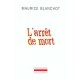 L'arret De Mort - Maurice Blanchot