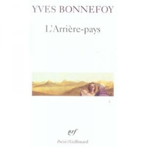 L'arriere-pays - Yves Bonnefoy