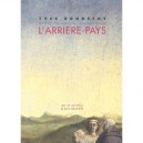 L'arriere-pays - Yves Bonnefoy