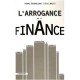 L'arrogance De La Finance - Henri Bourguinat