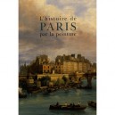 L'histoire De Paris Par La Peinture - Georges Duby , Guy Lobrichon