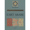 L'art Arabe - Prisse D'avennes
