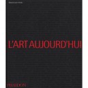 L'art Aujourd'hui - Lucie-smith , Edward