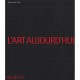 L'art Aujourd'hui - Lucie-smith , Edward