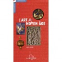 L'art Au Moyen Age - Jannic Durand