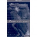 L'art Au Temps Des Appareils - Pierre-damien Huyghe