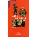 L'art Au Xix Siecle , 1848-1905 - Nicole Tuffeli
