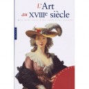L'art Au Xviiie Siecle - Collectif
