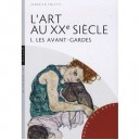 L'art Au Xx Siecle T.1 , Les Avant-gardes - Frederico Poletti