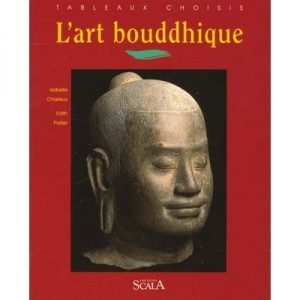 L'art Bouddhique - Edith Parlier , Isabelle Charleux