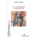 L'art Contemporain Au Burkina Faso - Stephane Eliard