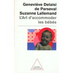 L'art D'accomoder Les Bebes - Genevieve Delaisi-de-parseval , Suzanne Lallemand