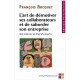L'art De Demotiver Ses Collaborateurs Et De Saborder Son Entreprise , Aide-memoire Du Chef D'entreprise - Francois Bocquet