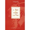 L'art De Faire Le Vin - Jean Chaptal
