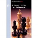 L'art De Faire Mat - Georges Renaud