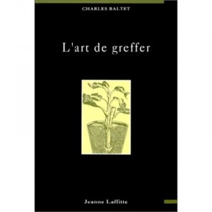 L'art De Greffer - Charles Baltet