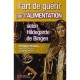 L'art De Guerir Par L'alimentation Selon Hildegarde De Bingen - Wighard Strehlow