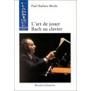 L'art De Jouer Bach Au Clavier - Paul Badura-skoda
