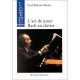 L'art De Jouer Bach Au Clavier - Paul Badura-skoda