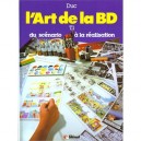 L'art De La Bd T.1 , Du Scenario A La Realisation - Duc