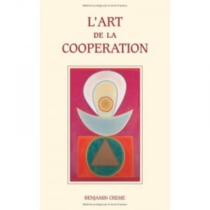 L'art De La Cooperation - Benjamin Creme