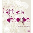 L'art De La Decoupe - Jean-charles Trebbi
