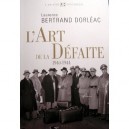 L'art De La Defaite (1940-1944) - Laurence Bertrand-dorleac