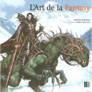 L'art De La Fantasy , Le Meilleur De L'illustration Fantasy Contemporaine - Martin Nckenna