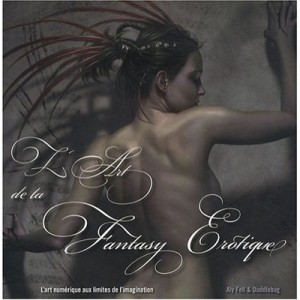 L'art De La Fantasy Erotique - Aly Fell