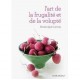 L'art De La Frugalite Et De La Volupte - Dominique Loreau