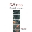 L'art De La Peinture - Francisco Pacheco