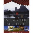 L'art De La Photo Numerique - Collectif