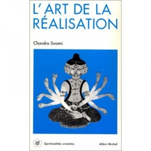 L'art De La Realisation - Chandra Swami
