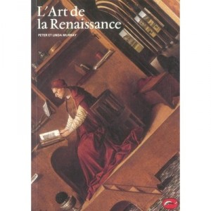 L'art De La Renaissance - Peter Murray , Linda Murray