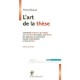 L'art De La These , Comment Preparer Et Rediger Un Memoire De Master, Une These De Doctorat... - Michel Beaud