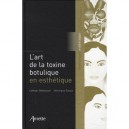 L'art De La Toxine Botulique En Esthetique - Veronique Gassia , Lakhdar Belhaouari