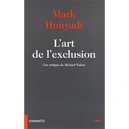 L'art De L'exclusion , Une Critique De Michael Walzer - Mark Hunyadi